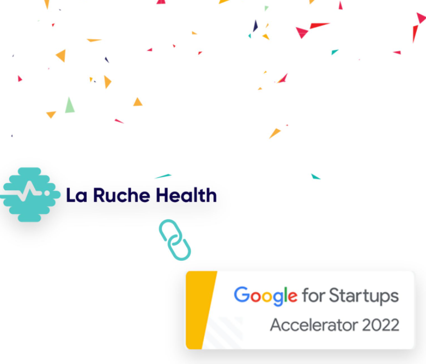 LaRucheHealth Google for Startups Accelerator